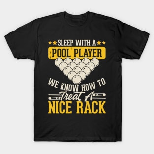 Sleep With a Pool Player We Know How To Treat a Nice Back T shirt For Women T-Shirt